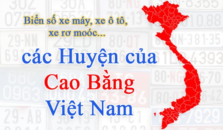 Biển số xe của các huyện Cao Bằng