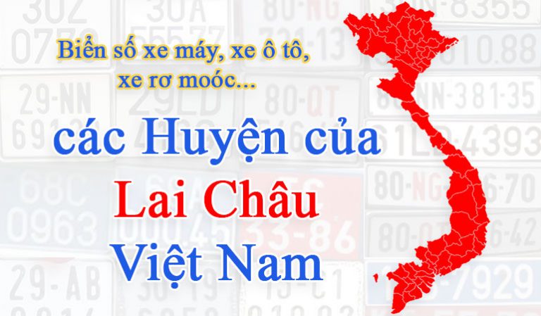 Biển số xe của các huyện Lai Châu