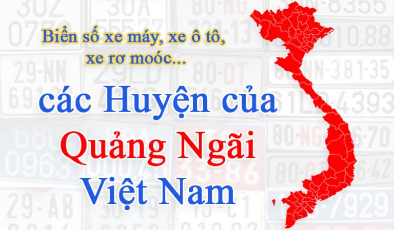 Biển số xe của các huyện Quảng Ngãi