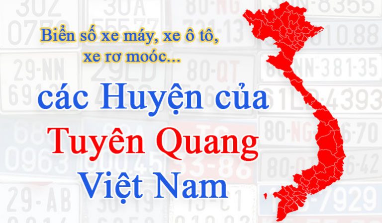 Biển số xe của các huyện Tuyên Quang