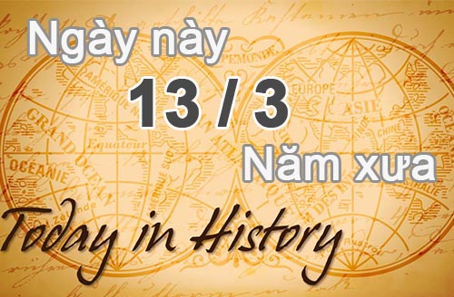 Ngày 13 tháng 3 là ngày gì - On this day (March 13)